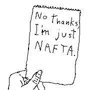 Woman reads the note saying, No thanks I'm just NAFTA